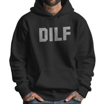 Dilf Handsome Hot Dad Fars Day Funny Crewneck Men Hoodie | Favorety AU