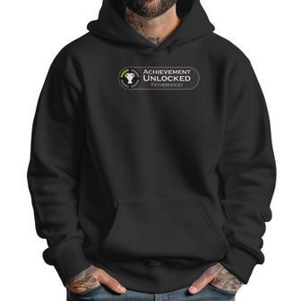 Fatherhood Achievement Unlocked Fathers Day Gaming Men Hoodie | Favorety CA