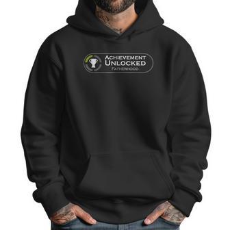 Fatherhood Achievement Unlocked Fathers Day Men Hoodie | Favorety UK