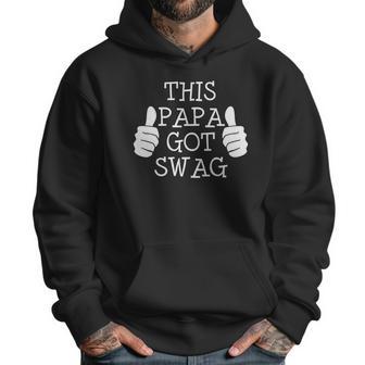 Funny Fathers Day 2018 This Papa Got Swag Men Hoodie | Favorety UK