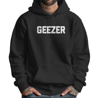 Funny Grandpa Shirt Geezer T-Shirt Funny Saying Grandpas Men Hoodie | Favorety AU