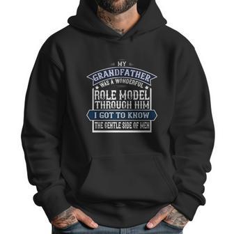 My Grandfather Was A Wonderful Role Model Men Hoodie | Favorety CA