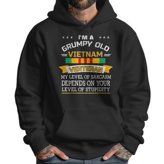 Im A Grumpy Old Vietnam Veteran Veterans Day Sarcasm Men Hoodie | Favorety CA