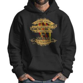 Large Family My Brothers Are Vietnam Veterans Men Hoodie | Favorety