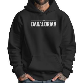 The Mandalorian The Dadalorian Dad Birthday Gifts Men Hoodie | Favorety