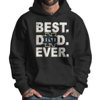 Notre Dame Best Dad Ever Shirtc Men Hoodie | Favorety CA