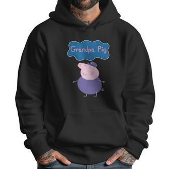 Peppa Pig Grandpa Pig Grandpa Pig Shirt Grandpa Pig Sweatshirt Grandpa Pig Hoodie Men Hoodie | Favorety