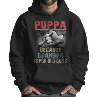 Puppa Because Grandpa Old Guys Men Hoodie | Favorety AU