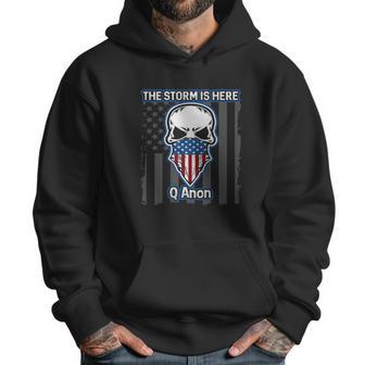 Q Anon Usa Flag Skull The Storm Is Here Men Hoodie | Favorety