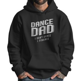 Retta Dance Dad I Dont Dance I Finance Men Hoodie | Favorety UK