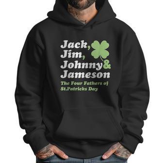 Saint Patricks Day Jack Jim Johnny Jameson Fathers Men Hoodie | Favorety