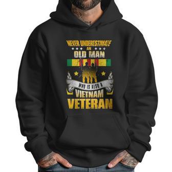 Never Underestimate An Old Who Is Also A Vietnam Veteran Gift Graphic Design Printed Casual Daily Basic Men Hoodie | Favorety DE