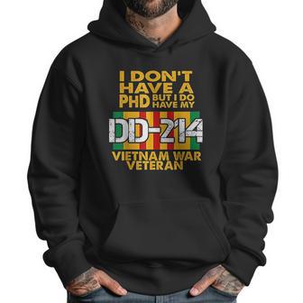 Vietnam Veteran Vietnam Veteran No Phd But Dd214 Men Hoodie | Favorety AU