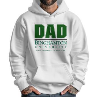 Binghamton University State University Of New York Proud Dad Parents Day Men Hoodie | Favorety UK