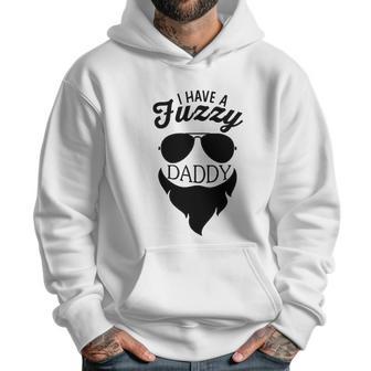 I Have A Fuzzy Daddy Funny Cute Infant Creeper Men Hoodie | Favorety CA