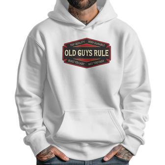 Old Guys Rule Built To Last Gravel Men Hoodie | Favorety UK