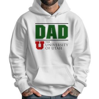 University Of Utah Proud Dad Parents Day 2020 Men Hoodie | Favorety