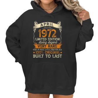 50 Years Old Gifts April 1972 Limited Eition 50Th Birthday Women Hoodie | Favorety DE