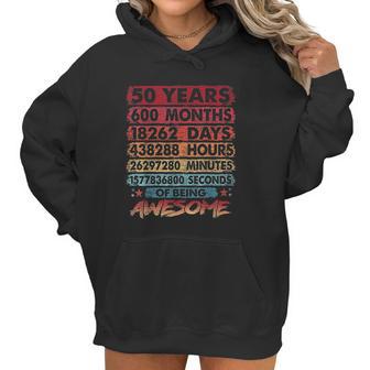 50Th Birthday 50 Years Old Vintage Retro 600 Months Birthday Women Hoodie | Favorety AU