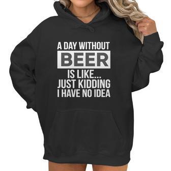 A-Day-Without-Beer- Women Hoodie | Favorety DE