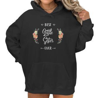 Best Little Sister Ever Lil Sis Gift Women Hoodie | Favorety UK