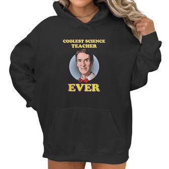 Bill Nye The Coolest Science Teacher Ever Women Hoodie | Favorety CA