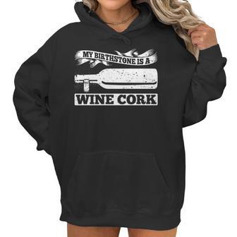 My Birthstone Is A Wine Cork 21541 Women Hoodie | Favorety DE