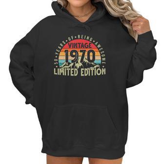 Born In 1970 Vintage Limited Edition 50 Years Old 50Th Bday Women Hoodie | Favorety DE