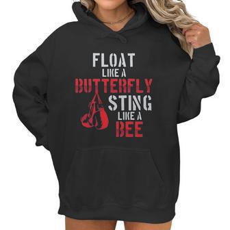 Boxing Float Like A Butterfly Sting Like A Bee Women Hoodie | Favorety CA