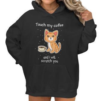 Cute Kitty With Coffee Scratch You Cat Women Hoodie | Favorety DE