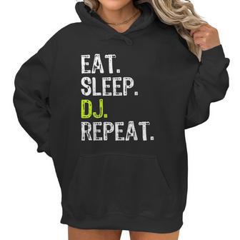 Eat Sleep Dj Disc Jockey Funny Deejay Cool Gift Christmas Women Hoodie | Favorety AU