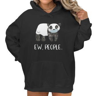 Ew People Funny Panda Social Distancing Women Hoodie | Favorety UK