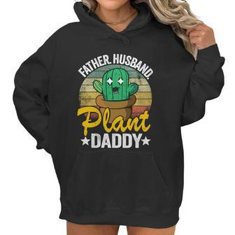 Father Husband Plant Daddy Landscapers Gardener Plant Dad Great Gift Women Hoodie | Favorety