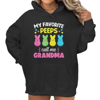 My Favorite Peeps Call Me Grandma Bunny Eggs Love Women Hoodie | Favorety