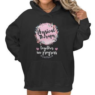 Floral Motivational Pt Pta Team Squad Gifts Physical Therapy Women Hoodie | Favorety UK