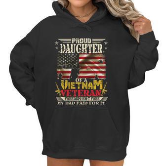 Freedom Isnt Freegiftproud Daughter Of A Vietnam Veteran Dad Meaningful Gift Women Hoodie | Favorety UK