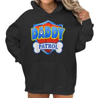 Funny Daddy Patrol - Dog Mom Dad For Men Women Women Hoodie | Favorety