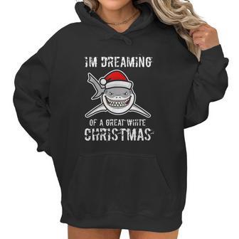 Funny Im Dreaming Of A Great White Christmas Gift Shark Women Hoodie | Favorety DE