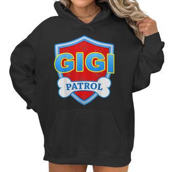 Funny Gigi Patrol - Dog Mom Dad For Men Women Gift Women Hoodie | Favorety