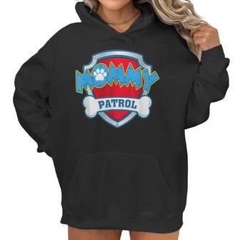 Funny Mommy Patrol - Dog Mom Dad For Men Women Women Hoodie | Favorety