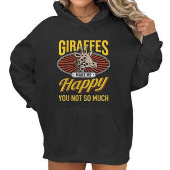 Giraffes Make Me Happy Giraffe Lover Gift Women Hoodie | Favorety UK