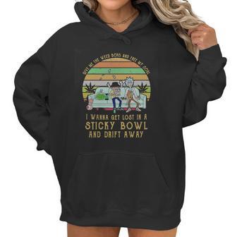 Give Me The Weed Boys And Free My Soul I Wanna Get Lost In A Sticky Bowl And Drift Away Women Hoodie | Favorety CA