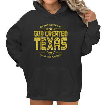 God Created Texas Aesthetic Gift 2022 Women Hoodie | Favorety AU