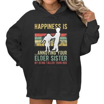 Happiness Is Annoying Your Elder Sister Funny Lil Siblings Women Hoodie | Favorety