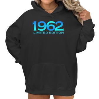 Humor 1962 60 Years Old Bday Men Women 60Th Birthday Women Hoodie | Favorety