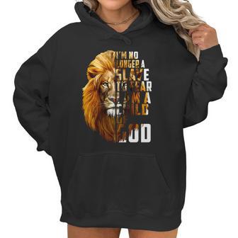 I’M No Longer A Slave To Fear Child Of God Lion Shirt Women Hoodie | Favorety