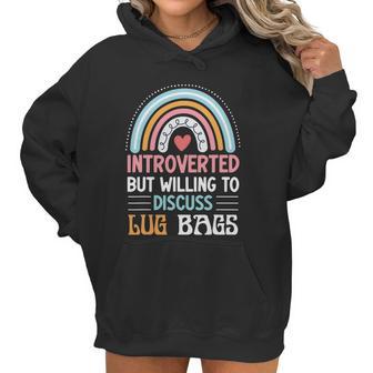 Introverted But Willing To Discuss Lug Bags Rainbow Women Hoodie | Favorety CA