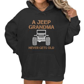 A Jeep Grandma Never Gets Old Women Hoodie | Favorety