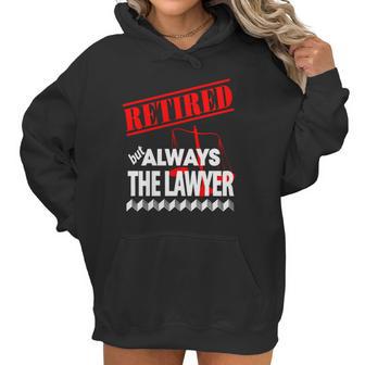 Lawyer - Retired But Always The Lawyer - Mens T-Shirt By American Apparel Women Hoodie | Favorety UK