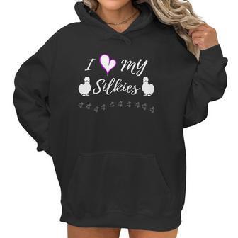 I Love My Silkies - Silkie Chickens Shirt Women Hoodie | Favorety AU